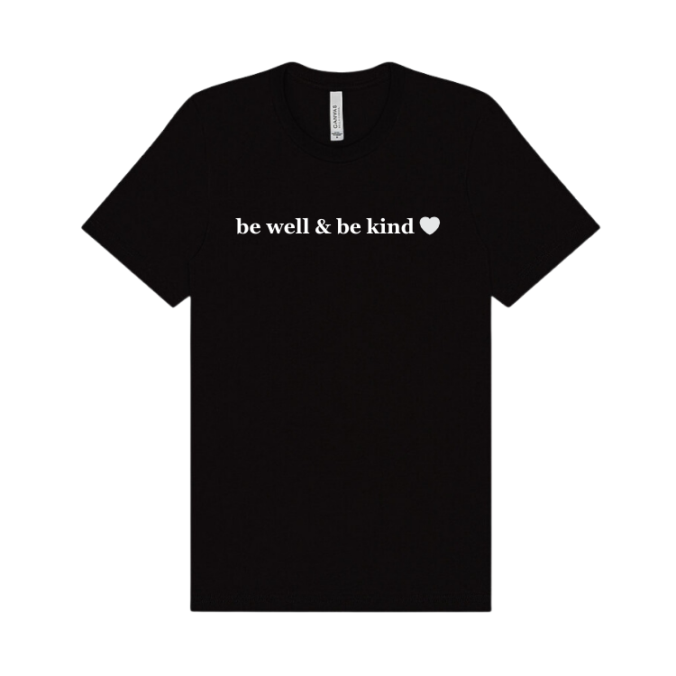 Black t-shirt embellished with the words be well and be kind.